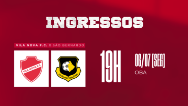 VENDA DE INGRESSOS - VILA NOVA X SÃO BERNARDO - SÉRIE B 2026