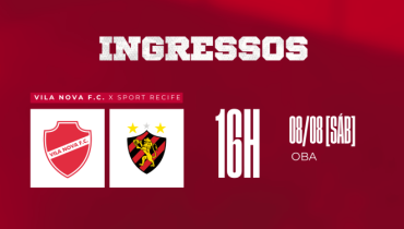 VENDA DE INGRESSOS - VILA NOVA X SPORT RECIFE - SÉRIE B 2026
