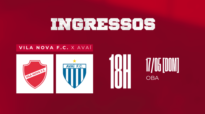 VENDA DE INGRESSOS - VILA NOVA X AVAÍ - SÉRIE B 2026