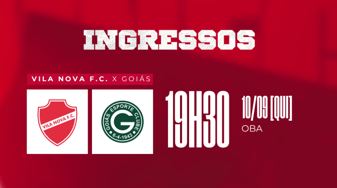 VENDA DE INGRESSOS - VILA NOVA X GOIÁS - SÉRIE B 2026