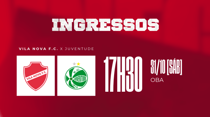 VENDA DE INGRESSOS - VILA NOVA X JUVENTUDE - SÉRIE B 2026