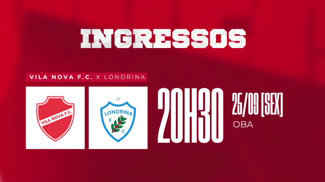 VENDA DE INGRESSOS - VILA NOVA X LONDRINA - SÉRIE B 2026