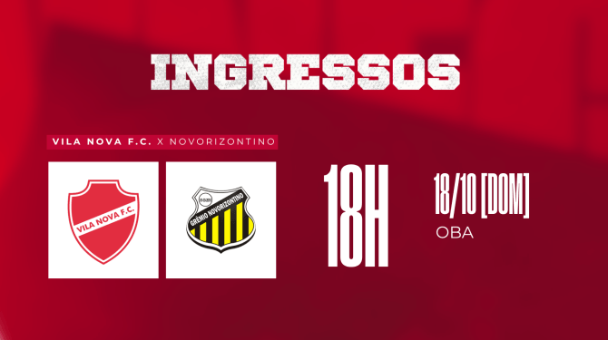 VENDA DE INGRESSOS - VILA NOVA X NOVORIZONTINO - SÉRIE B 2026